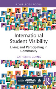 International Student Visibility (Living and Participating in Community) by Catherine Gomes, 9781032815855
