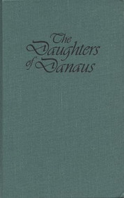 The Daughters of Danaus by Mona Caird, Margaret Morganroth Morganroth Gullette, 9781558610149