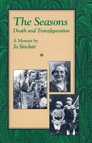 The Seasons (Death and Transfiguration) by Jo Sinclair, 9781558610576