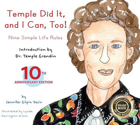 Temple Did It and I Can, Too! (Nine Simple Life Rules) by Jennifer Gilpin Yacio, Lynda Farrington Wilson, Temple Grandin, 9781963367218