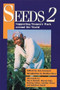 Seeds 2 (Supporting Women's Work Around the World) by Ann Leonard, Martha Chen, 9781558611061