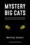 Mystery Big Cats by Merrily Harpur, 9781906069186
