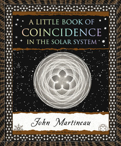 A Little Book of Coincidence (In The Solar System) - 9781952178061 by John Martineau, 9781952178061
