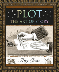 Plot (The Art of Story) by Amy Jones, 9781952178177