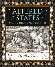 Altered States (Minds, Drugs and Culture) by Ben Sessa, 9781952178252