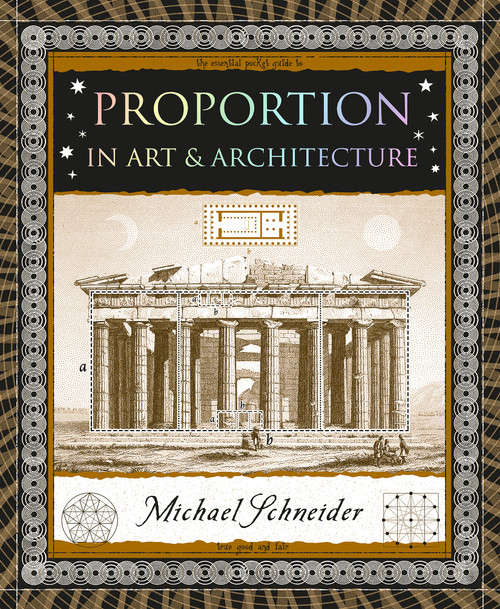 Proportion (In Art & Architecture) by Michael Schneider, 9781952178344