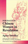 Portraits of Chinese Women in Revolution - 9780912670447 by Agnes Smedley, Jan MacKinnon, Steve MacKinnon, Florence Howe, 9780912670447