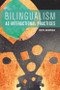 Bilingualism as Interactional Practices - 9781474431897 by Joseph Gafaranga