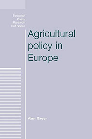 Agricultural policy in Europe by Alan Greer, 9780719080616