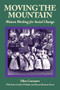 Moving the Mountain (Women Working for Social Change) by Ellen Cantarow, Susan Gushee O?Malley, Sharon Hartman Strom, 9780912670614