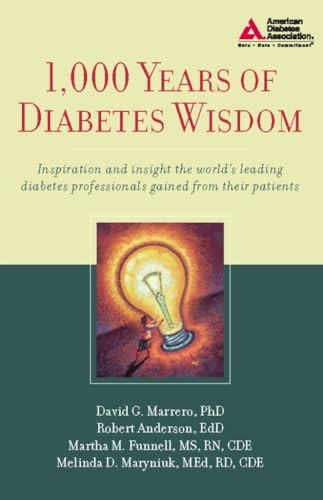 1,000 Years of Diabetes Wisdom by David G. Marrero, Robert M. Anderson, Martha M. Funnell, Melinda D. Maryniuk, 9781580402972
