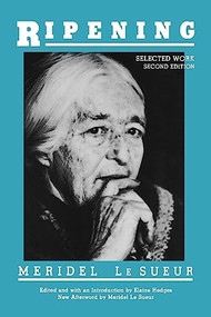 Ripening (Selected Work Second Edition) by Meridel Le Sueur, Elaine Hedges, 9780935312416