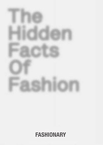 The Hidden Facts of Fashion (A visual book reveals the little known facts and fascinating stories of fashion) by Fashionary, 9789887711087