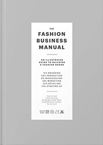 The Fashion Business Manual (All Illustrated Guide to Building a Fashion Brand) by Fashionary, 9789887710974