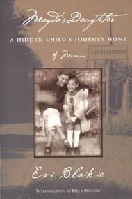 Magda's Daughter (A Hidden Child's Journey Home) by Evi Blaikie, Bella Brodski, 9781558614437