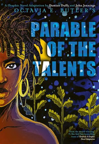Parable of the Talents (A Graphic Novel Adaptation) by Octavia E. Butler, Damian Duffy, John Jennings, David Brame, 9781419749483