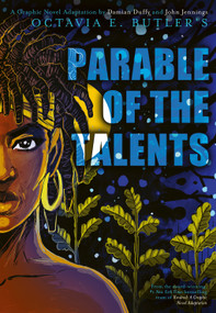 Parable of the Talents (A Graphic Novel Adaptation) by Octavia E. Butler, Damian Duffy, John Jennings, David Brame, 9781419749483