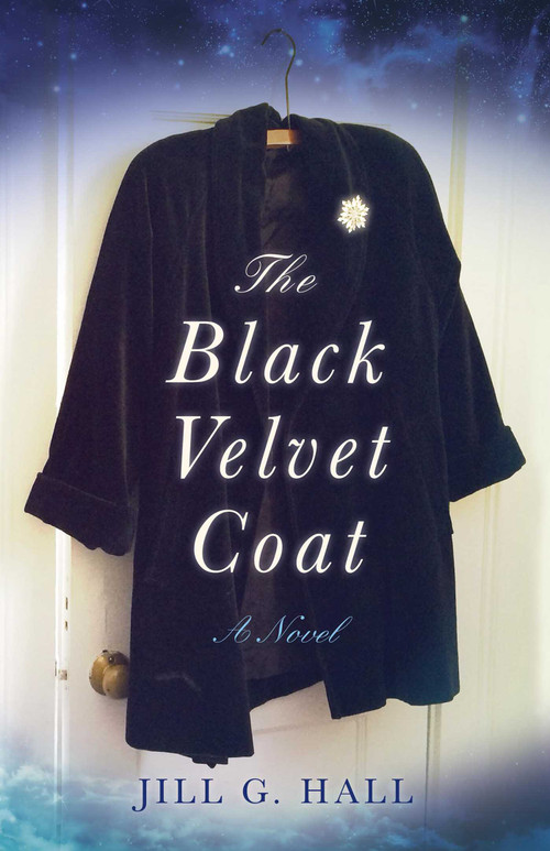 The Black Velvet Coat (A Novel) by Jill G. Hall, 9781631520099