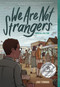 We Are Not Strangers (A Graphic Novel) - 9781419759956 by Josh Tuininga, Ken Mochizuki, Devin Naar, 9781419759956