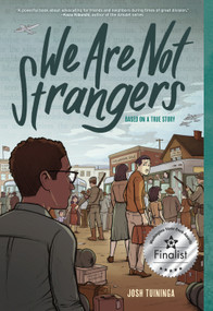 We Are Not Strangers (A Graphic Novel) - 9781419759956 by Josh Tuininga, Ken Mochizuki, Devin Naar, 9781419759956