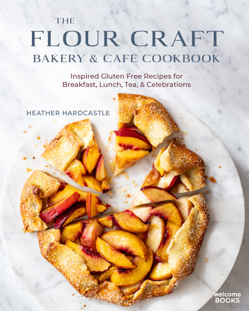 The Flour Craft Bakery & Cafe Cookbook (Inspired Gluten Free Recipes for Breakfast, Lunch, Tea, and Celebrations) - 9780789345998 by Heather Hardcastle, 9780789345998