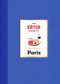 The Eater Guide to Paris by Eater, Lindsey Tramuta, 9781419765841