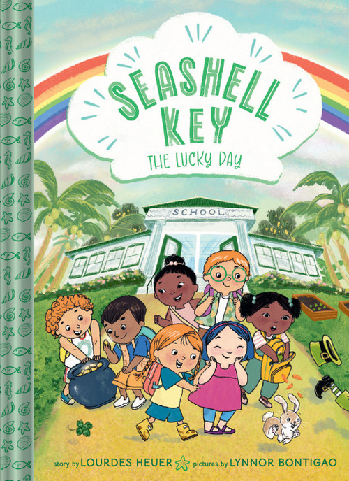 The Lucky Day (Seashell Key #3) (A Chapter Book) by Lourdes Heuer, Lynnor Bontigao, 9781419767524