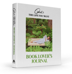 Oprah's The Life You Want Book Lover's Journal by Oprah Daily, 9781958395172
