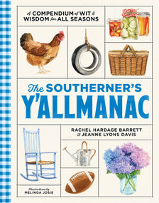 The Southerner's Y'allmanac (A Compendium of Wit & Wisdom for All Seasons) by Rachel Hardage Barrett, Jeanne Davis, 9781958395769