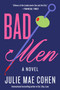 Bad Men (A Novel) - 9781419772344 by Julie Mae Cohen, 9781419772344