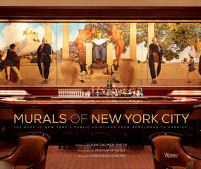 Murals of New York City (The Best of New York's Public Paintings from Bemelmans to Parrish) - 9780789347077 by Glenn Palmer-Smith, Joshua McHugh, Graydon Carter, 9780789347077