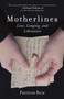 Motherlines (Love, Longing, and Liberation) by Patricia Reis, 9781631521218