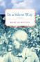 In a Silent Way (A Novel) by Mary Jo Hetzel, 9781631521355
