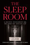 The Sleep Room (A Sadistic Psychiatrist and the Women Who Survived Him) by Jon Stock, 9781419774478