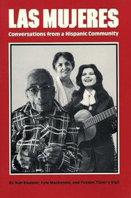 Las Mujeres (Conversations from a Hispanic Community) by Nan Elsasser, Kyle MacKenzie, Yvonne Tixier y Vigil, 9780912670706