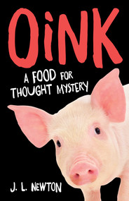Oink (A Food For Thought Mystery) by J.L. Newton, 9781631522123