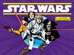 Star Wars: A New Hope (A Collector's Classic Board Book) by Lucasfilm Ltd, Howard Chaykin, 9781419777066