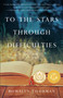 To the Stars through Difficulties (A Novel) by Romalyn Tilghman, 9781631522338