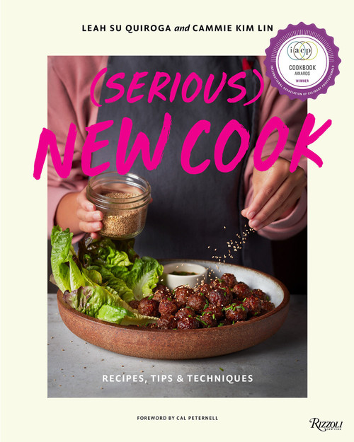 (Serious) New Cook (Recipes, Tips, and Techniques) - 9780789345950 by Leah Su Quiroga, Cammie Kim Lin, Cal Peternell, 9780789345950