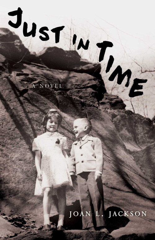 Just In Time (A Novel) by Joan Lindstedt Jackson, 9781631522642