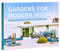 Gardens for Modern Houses (Design Inspiration for Home Landscapes) by Beth Dunlop, 9780847846924