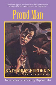 Proud Man by Katharine Burdekin, Daphne Patai, 9781558610675