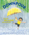 Downpour (Splish! Splash! Ker-Splash!) by Yuko Ohnari, Koshiro Hata, Emily Balistrieri, 9781636551142