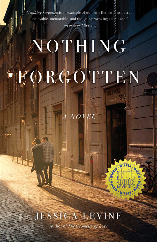 Nothing Forgotten (A Novel) by Jessica Levine, 9781631523243