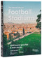 The World Atlas of Football Stadiums (1000 Iconic Grounds & Their Stories) by John Gillard, 9780789345820