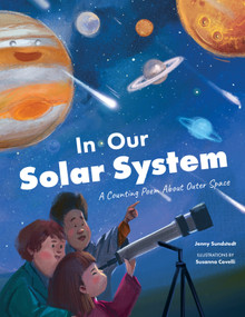 In Our Solar System (A Counting Poem About Outer Space) by Jenny Sundstedt, Susanna Covelli, 9781641708869