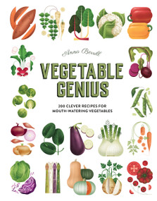 Vegetable Genius (200 clever recipes to hero your veggies!) by Anna Berrill, Wieckowska, 9781837760381