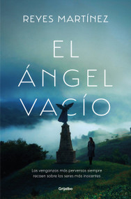 El ángel vacío / The Empty Angel (Spanish Edition) by Reyes Martínez, 9788425368615