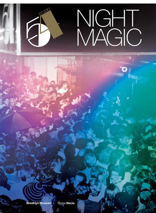 Studio 54: Night Magic - 9780789347039 by Matthew Yokobosky, 9780789347039