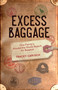 Excess Baggage (One Family's Around-the-World Search for Balance) by Tracey Carisch, 9781631524110